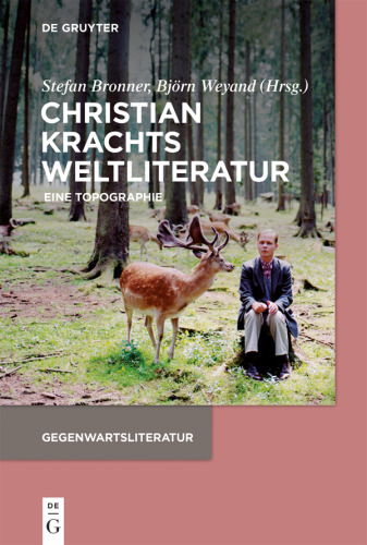Christian Krachts Weltliteratur: Eine Topographie