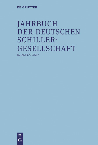 Jahrbuch der Deutschen Schillergesellschaft: Band 61 2017