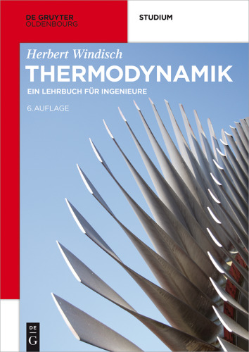 Thermodynamik: Ein Lehrbuch für Ingenieure