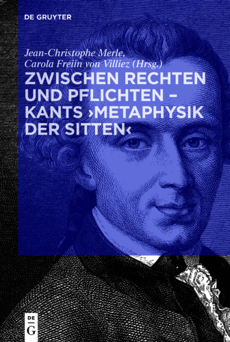 Zwischen Rechten und Pflichten – Kants ›Metaphysik der Sitten‹