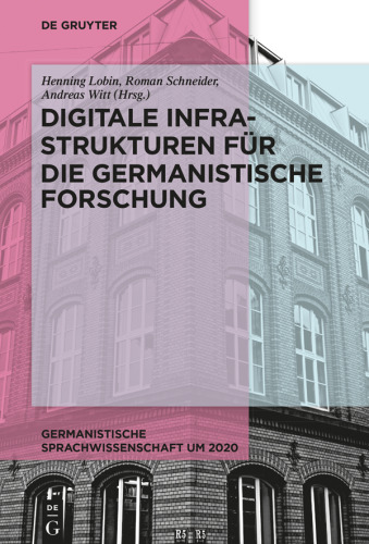 Digitale Infrastrukturen für die germanistische Forschung