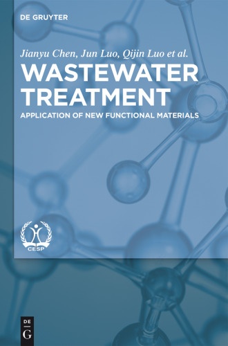 Wastewater Treatment: Application of New Functional Materials