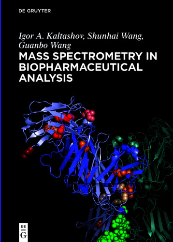 Mass Spectrometry in Biopharmaceutical Analysis