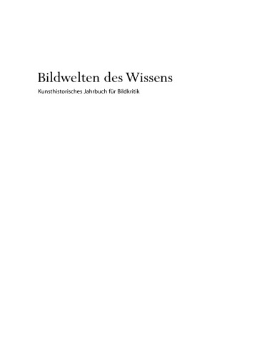 Bildwelten des Wissens: BAND 1,1 Bilder in Prozessen