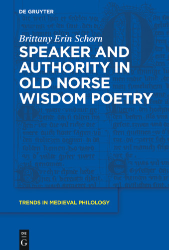 Speaker and Authority in Old Norse Wisdom Poetry