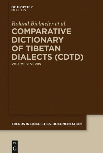 Comparative Dictionary of Tibetan Dialects (CDTD): Volume 2 Verbs