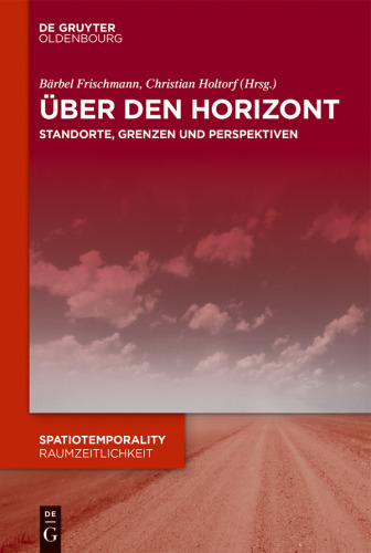 Über den Horizont: Standorte, Grenzen und Perspektiven