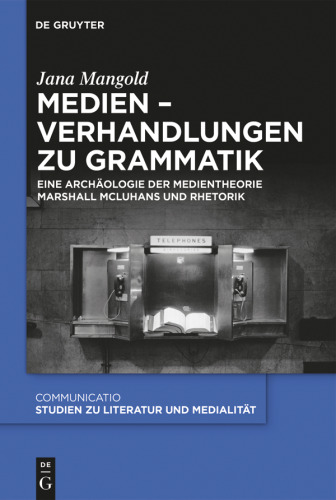 McLuhans Tricksterrede: Archäologie einer Medientheorie