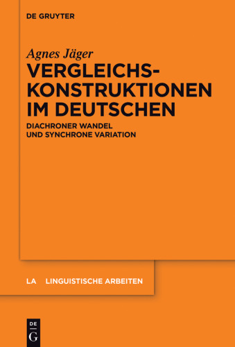 Vergleichskonstruktionen im Deutschen: Diachroner Wandel und synchrone Variation