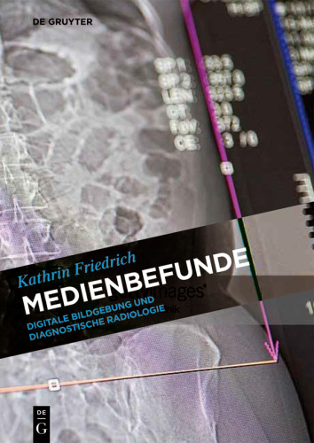 Medienbefunde: Digitale Bildgebung und diagnostische Radiologie