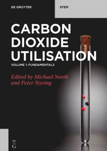 Carbon Dioxide Utilization. Volume 1: Fundamentals