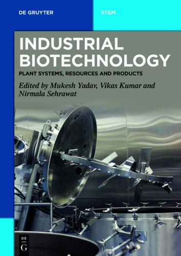 Industrial Biotechnology: Plant Systems, Resources and Products