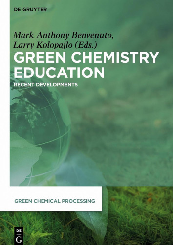 Green Chemistry Education: Recent Developments