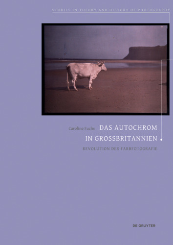 Das Autochrom in Großbritannien: Revolution der Farbfotografie