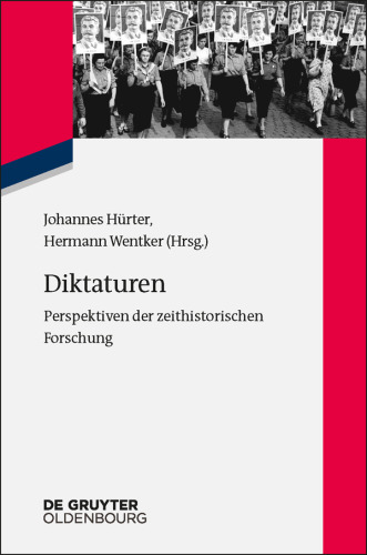 Diktaturen: Perspektiven der zeithistorischen Forschung