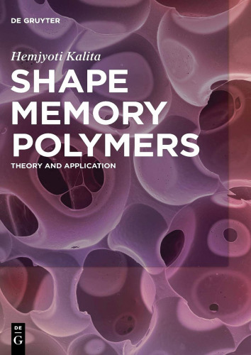 Shape Memory Polymers: Theory and Application