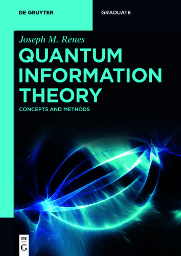 Quantum Information Theory: Concepts and Methods