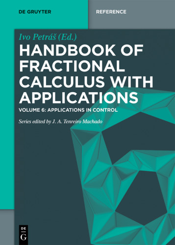 Handbook of Fractional Calculus with Applications: Volume 6 Applications in Control