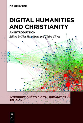 Digital Humanities and Christianity: An Introduction