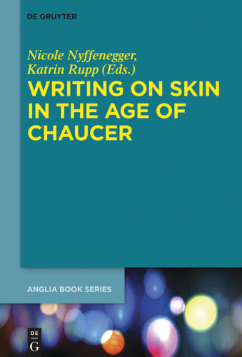 Writing on Skin in the Age of Chaucer