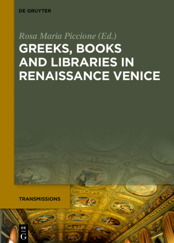Greeks, Books and Libraries in Renaissance Venice