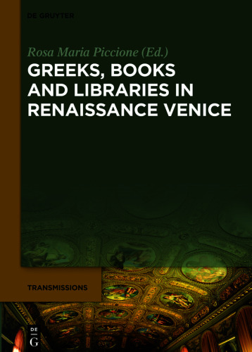 Greeks, Books and Libraries in Renaissance Venice