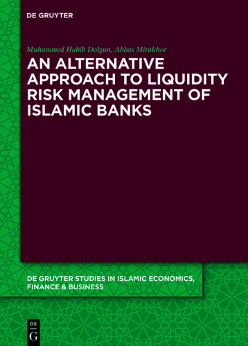 An Alternative Approach to Liquidity Risk Management of Islamic Banks