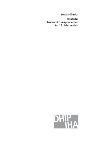Deutsche Auslandskorrespondenten im 19. Jahrhundert: Die Entstehung einer transnationalen journalistischen Berufskultur