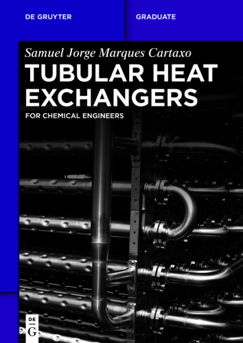 Tubular Heat Exchangers: for Chemical Engineers