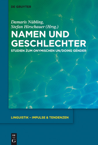 Namen und Geschlechter: Studien zum onymischen Un/doing Gender