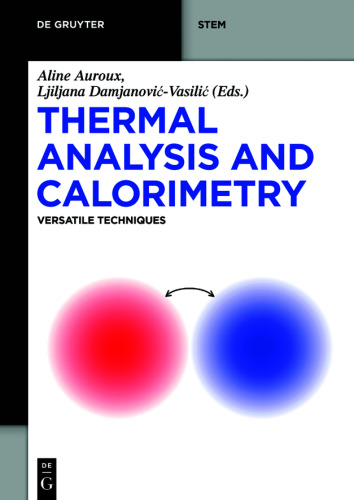 Thermal Analysis and Calorimetry: Versatile Techniques
