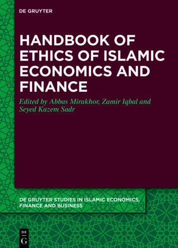 Handbook of Ethics of Islamic Economics and Finance