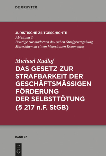 Das Gesetz zur Strafbarkeit der geschäftsmäßigen Förderung der Selbsttötung