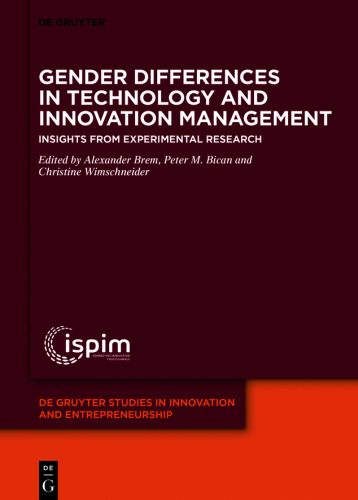 Gender Differences in Technology and Innovation Management: Insights from Experimental Research