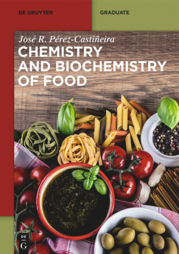 Chemistry and Biochemistry of Food