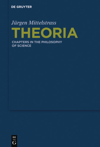 Theoria: Chapters in the Philosophy of Science