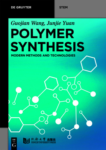 Polymer Synthesis: Modern Methods and Technologies