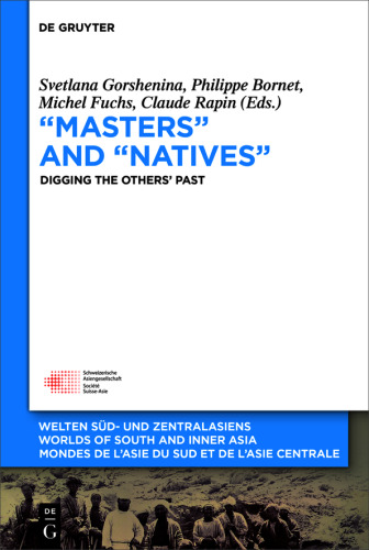“Masters” and “Natives”: Digging the Others’ Past