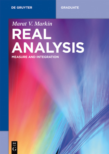 Real Analysis: Measure and Integration