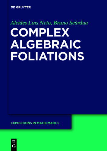 Complex Algebraic Foliations