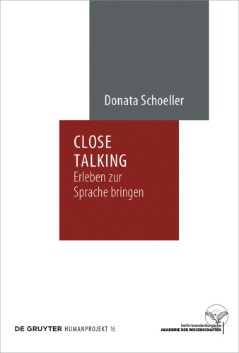 Close Talking: Erleben zur Sprache bringen