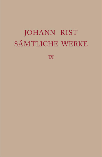Sämtliche Werke: Band 9 Dichtungen 1647–1648