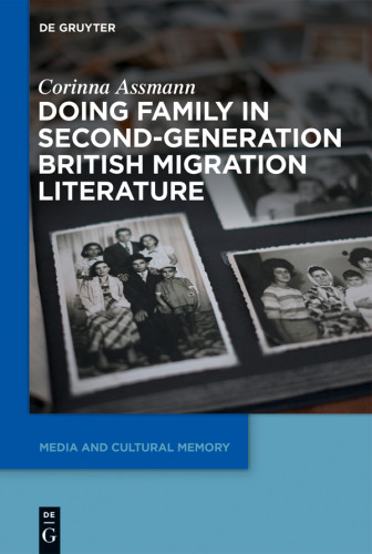 Doing Family in Second-Generation British Migration Literature