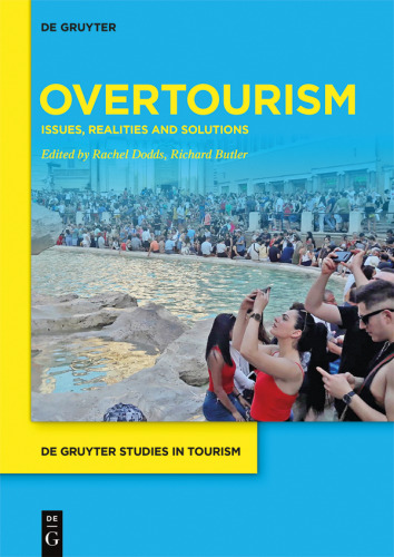 Overtourism: Issues, realities and solutions