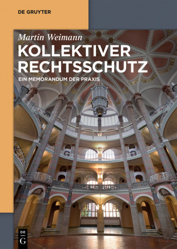 Kollektiver Rechtsschutz: Ein Memorandum der Praxis