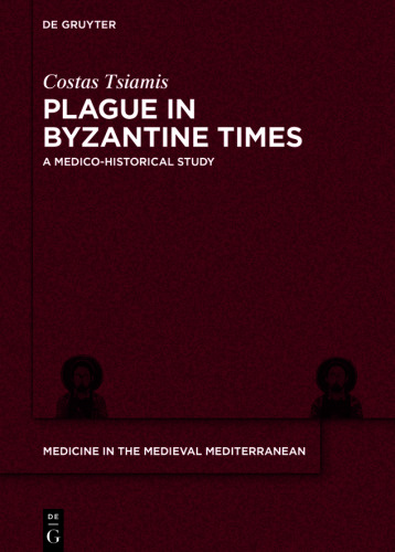 Plague in Byzantine Times: A Medico-historical Study