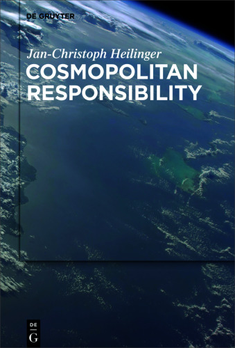 Cosmopolitan Responsibility: Global Injustice, Relational Equality, and Individual Agency