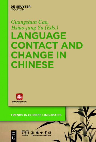 Language Contact and Change in Chinese