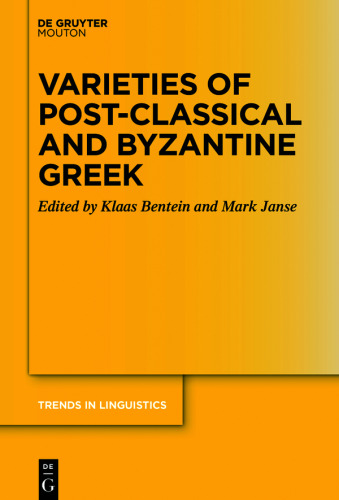 Varieties of Post-classical and Byzantine Greek