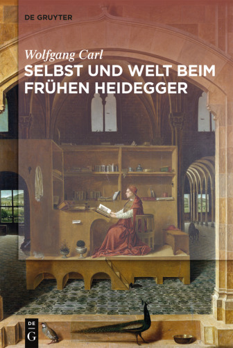 Welt und Selbst beim frühen Heidegger